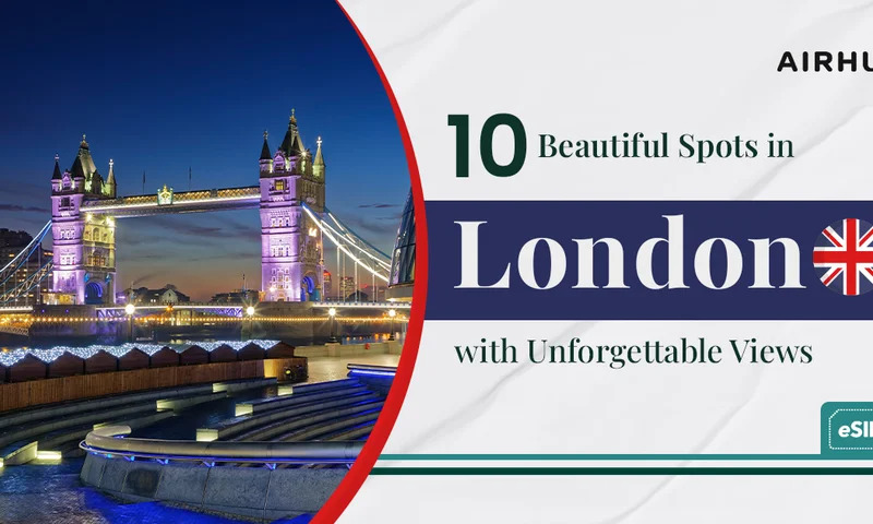Beautiful Spots in London