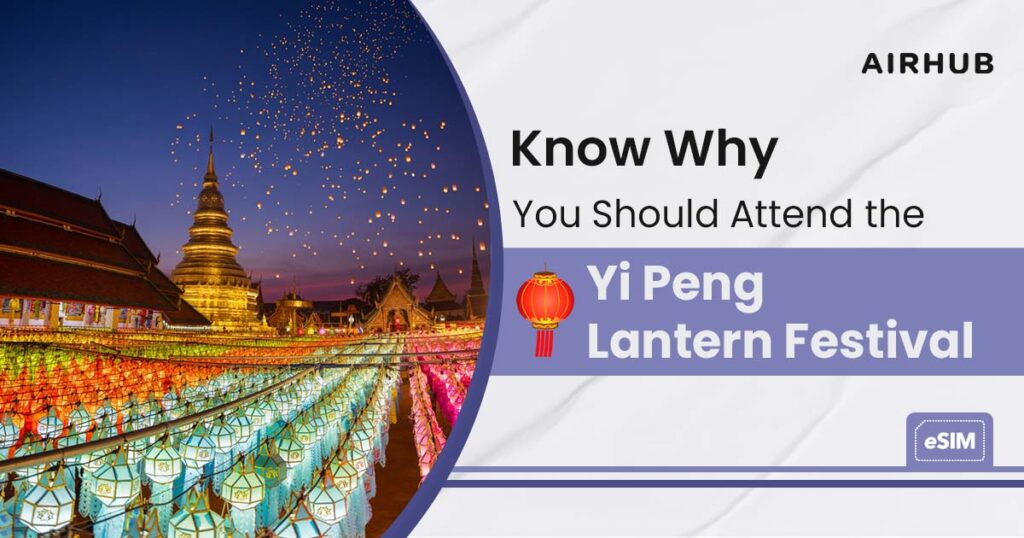 Know Why You Should Attend the Yi Peng Lantern Festival