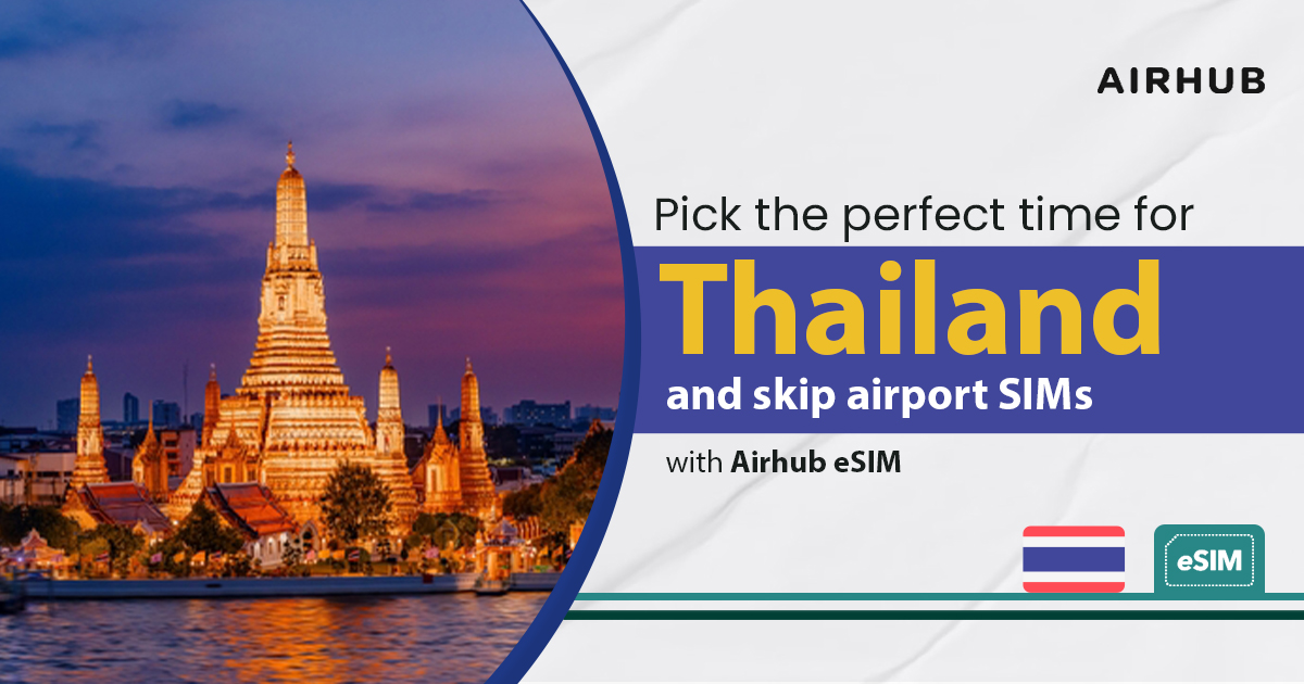 Pick the perfect time for Thailand