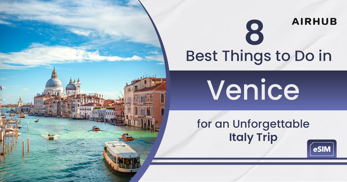 Best Things to Do in Venice