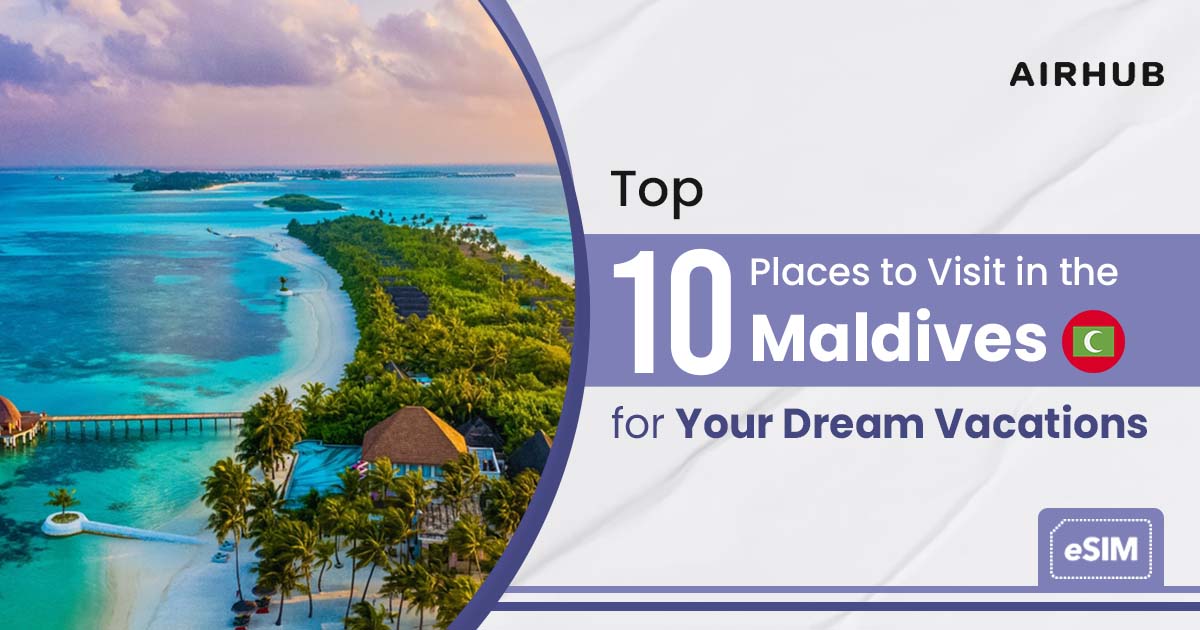 Best Places to Visit in the Maldives