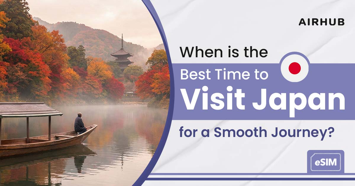 When is the Best Time to Visit Japan for a Smooth Journey?